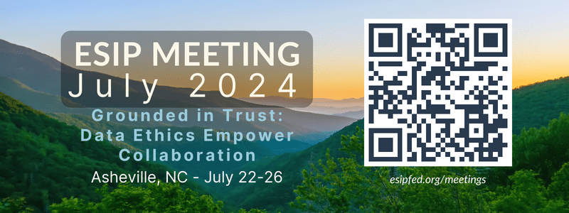 Earth Science Partners (ESIP) Summer Meeting in Asheville, NC July 22-26