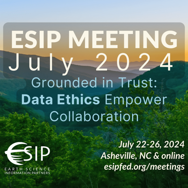 Earth Science Partners (ESIP) Summer Meeting in Asheville, NC July 22-26